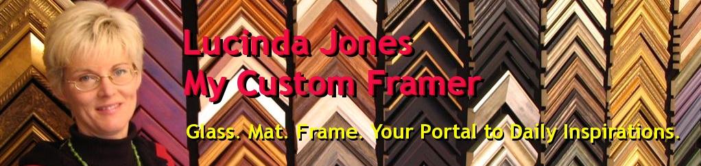 Lucinda Jones
My Custom Framer
Glass. Mat. Frame. Your Portal To Daily Inspiration

Photo of Lucinda Jones backdropped by an array of frame samples.